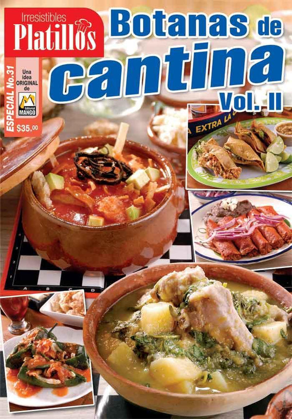 Irresistibles Platillos Especial 31 - Botanas de Cantinas vol. II