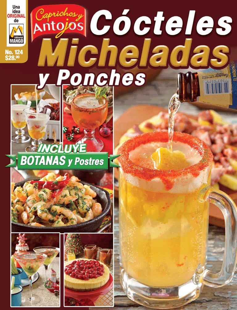 Caprichos y Antojos 124 - CÌ_cteles, micheladas y ponches - Formato Digital - ToukanMango