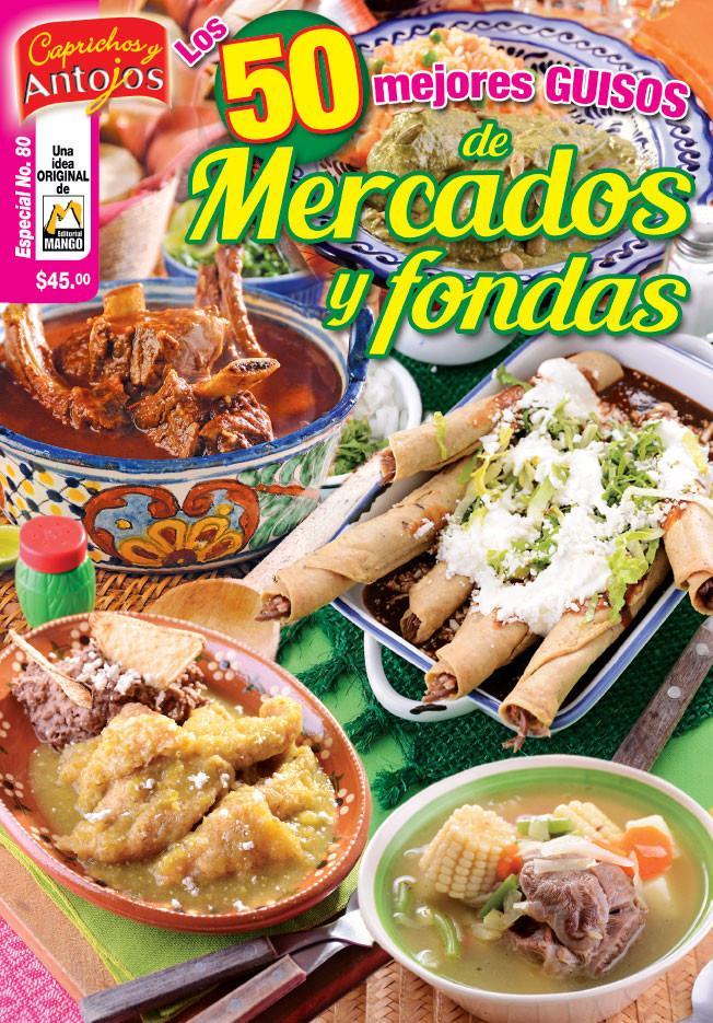 Caprichos y Antojos Especial 80 - 50 mejores guisos de mercados y fondas - Formato Digital - ToukanMango