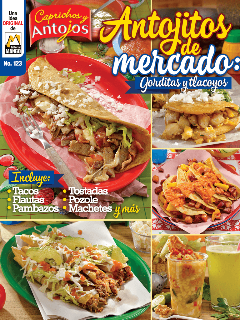 Caprichos y Antojos 123 - Antojitos de mercado: Gorditas y tlacoyos - Formato Digital - ToukanMango
