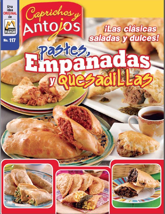 Caprichos y Antojos 117 - Pastes, empanadas y quesadillas - Formato Digital - ToukanMango