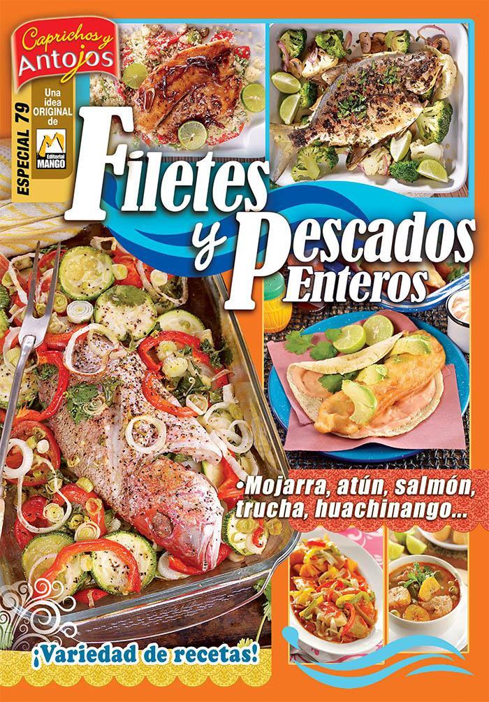 Caprichos y Antojos Especial 79 - Filetes y pescados enteros - Formato Digital - ToukanMango