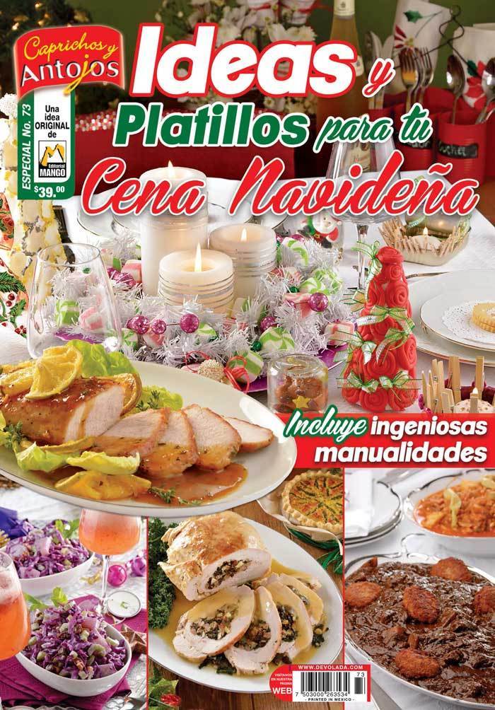 Caprichos y Antojos Especial 73 - Ideas y platillos para tu cena navide̱a - Formato Digital - ToukanMango