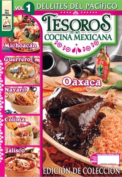 Tesoros de la Cocina Mexicana 1 - Oaxaca, MichoacÌÁn, Guerrero, Nayarit, Colima y Jalisco - Formato Digital - ToukanMango