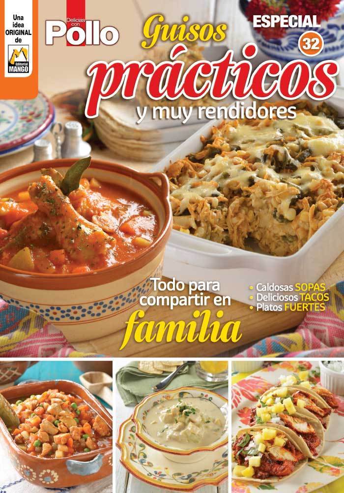 Delicias con Pollo Especial 32 - Guisos prÌÁcticos y muy rendidores - Formato Digital - ToukanMango