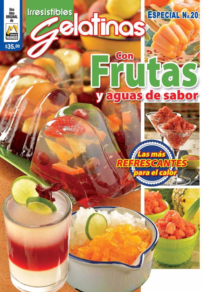 Irresistibles Gelatinas Especial No. 20 - Con frutas y aguas de sabor - Formato Digital - ToukanMango