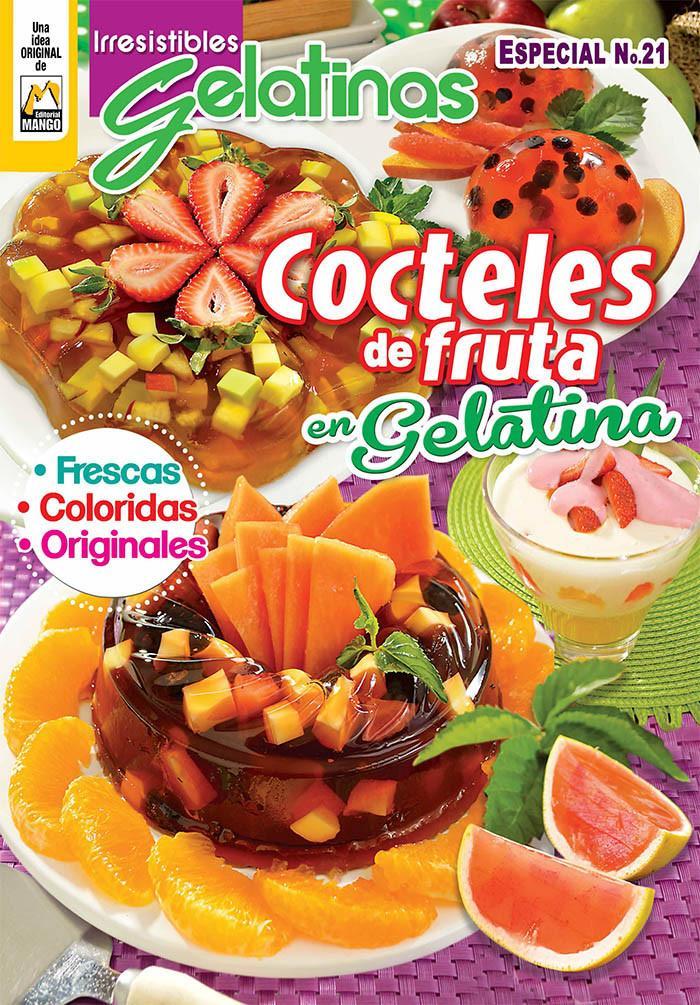 Irresistibles Gelatinas Especial No. 21 - Cocteles de Fruta en gelatina - Formato Digital - ToukanMango
