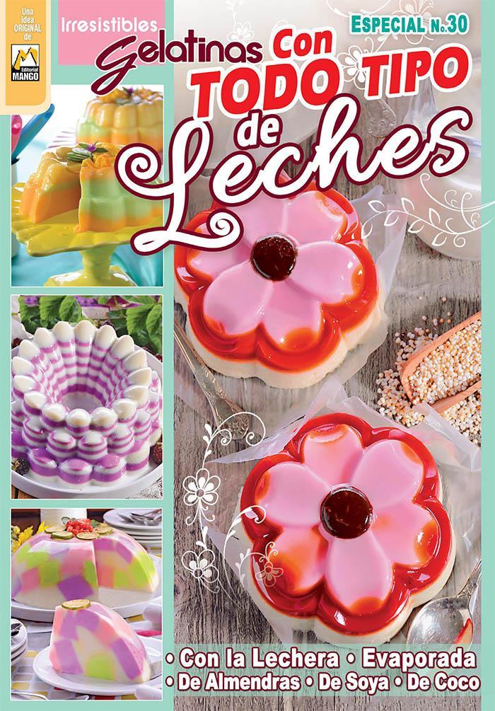 Irresistibles Gelatinas Especial No. 30 - Con todo tipo de Leches - Formato Digital - ToukanMango