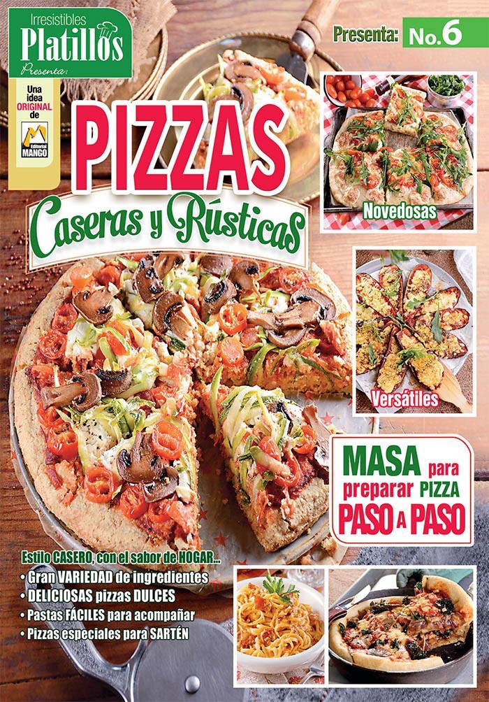 Irresistibles Platillos Presenta 6 - Pizzas caseras y r̼sticas  - Formato Digital - ToukanMango