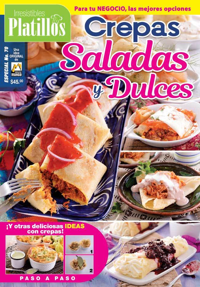 Irresistibles Platillos Especial 70 - Crepas Saladas y Dulces - Formato Digital