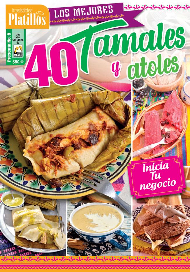 Irresistibles Platillos Presenta 9 - 40 tamales y atoles - Formato Digital