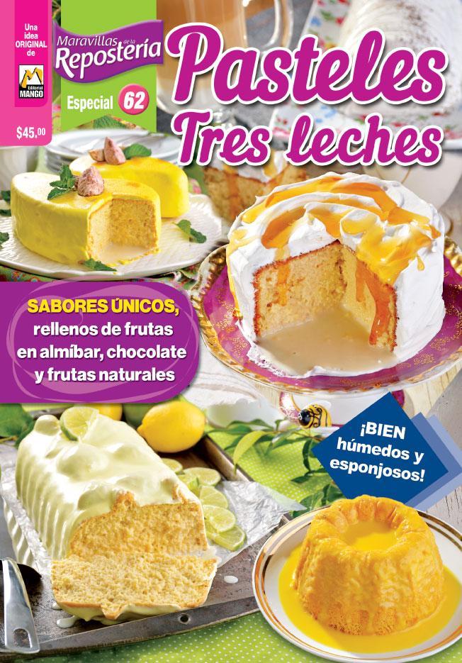 Maravillas de la ReposterÌ_a Especial 62 - Pasteles Tres Leches - Formato Digital - ToukanMango