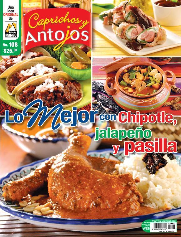 Caprichos y Antojos 108 - Lo mejor con chipotle, jalape̱o y pasilla - Formato Digital - ToukanMango