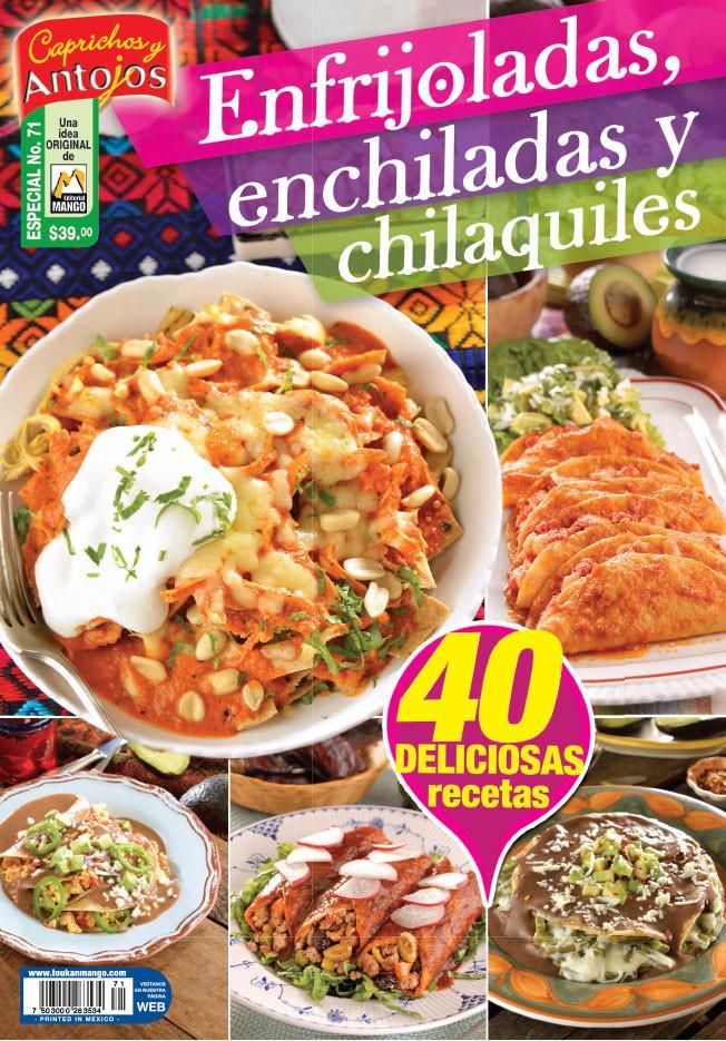 Caprichos y Antojos Especial 71 - Enfrijoladas, enchiladas y chilaquiles - Formato Digital - ToukanMango