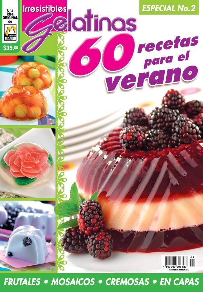 Irresistibles Gelatinas Especial No. 2 - 60 recetas para el verano - Formato Digital - ToukanMango