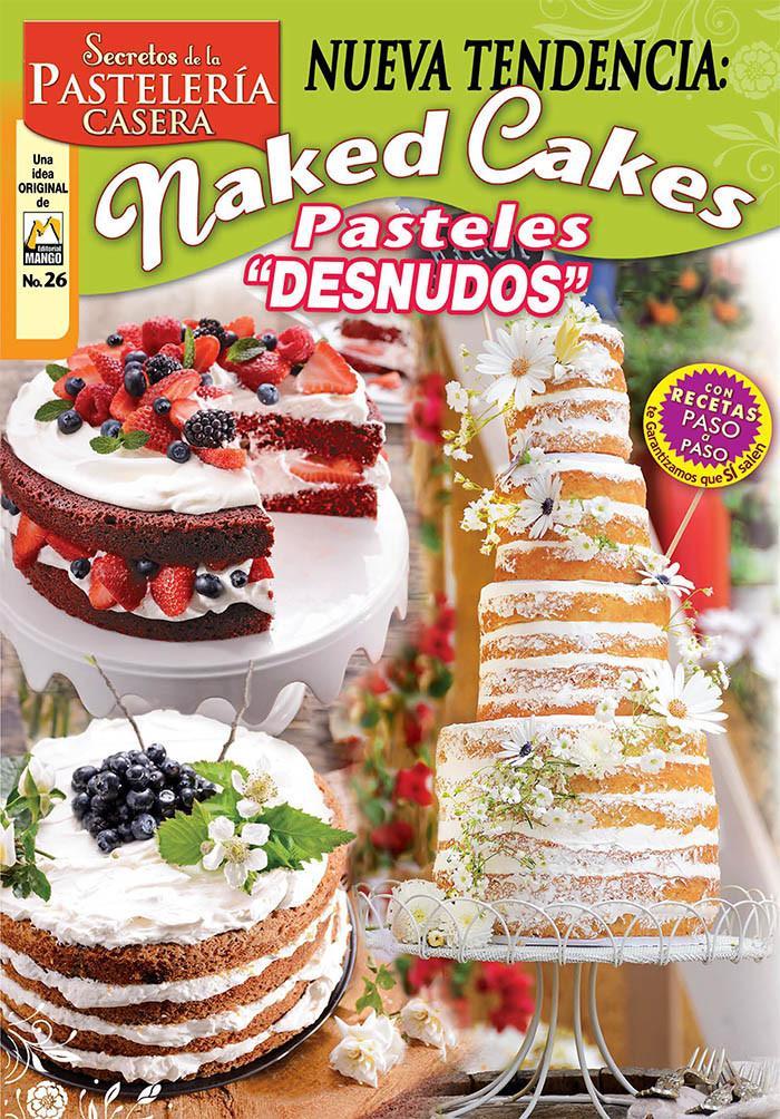 Secretos de la PastelerÌ_a Casera 26 - Naked cakes pasteles desnudos - Formato Digital - ToukanMango