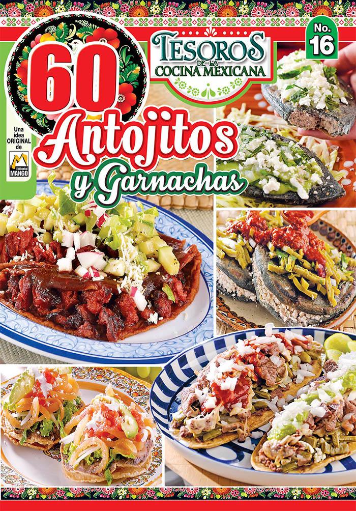 Tesoros de la Cocina Mexicana 16 - Antojitos y Garnachas - Formato Digital