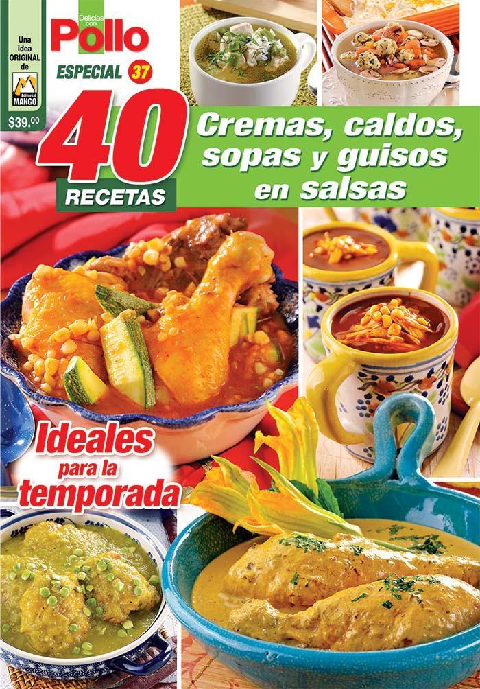 Delicias con Pollo Especial 37 - 40 recetas, cremas, caldos, sopas y guisos - Formato Digital - ToukanMango