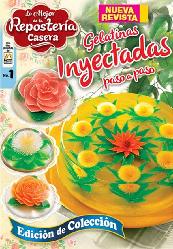 Lo mejor de la ReposterÌ_a Casera 1 - Gelatinas Inyectadas Paso a paso - Formato Digital - ToukanMango