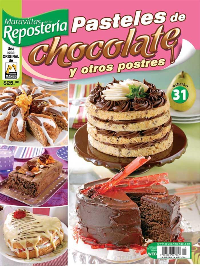 Revista Maravillas de la Reposteria no. 31 - Pasteles de Chocolate y Otros postres - Formato Impreso - ToukanMango