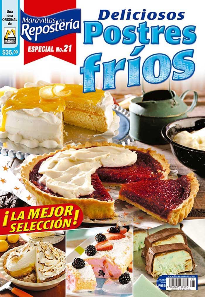 Revista Maravillas de la Reposteria Especial no. 21 - Deliciosos Postres FrÌ_os - Formato Impreso - ToukanMango
