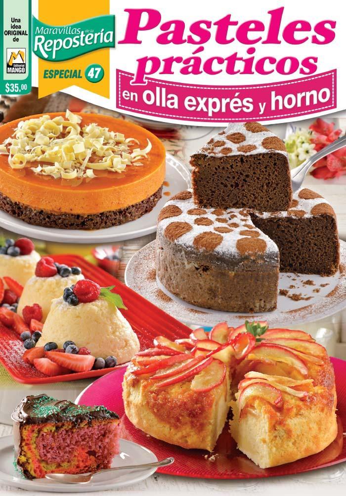 Maravillas de la ReposterÌ_a Especial 47 - Pasteles prÌÁcticos - Formato Digital - ToukanMango