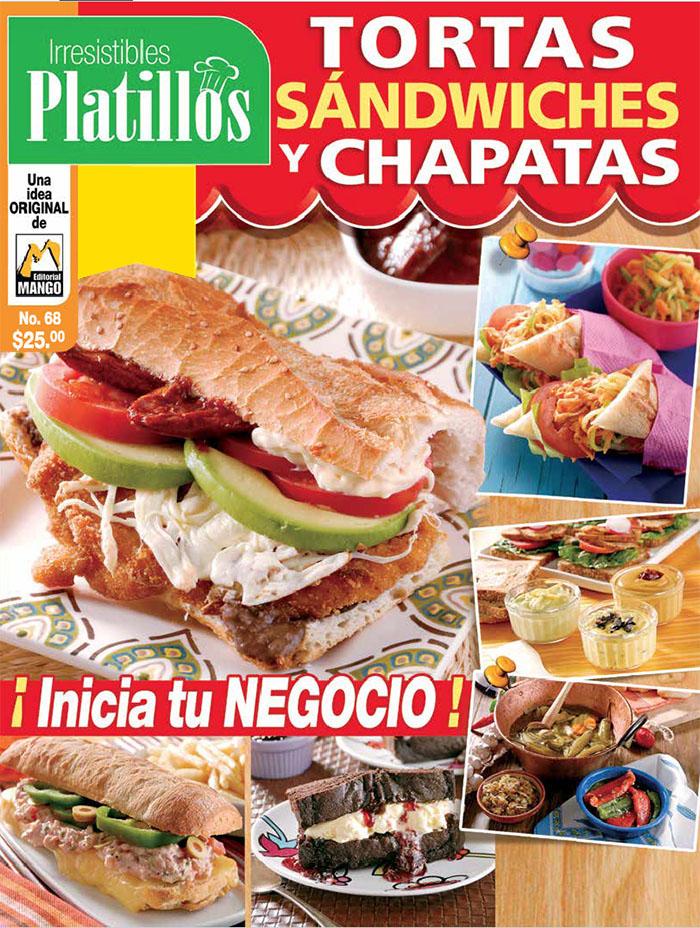 Irresistibles Platillos 68 - Tortas sándwiches y chapatas - Formato Digital