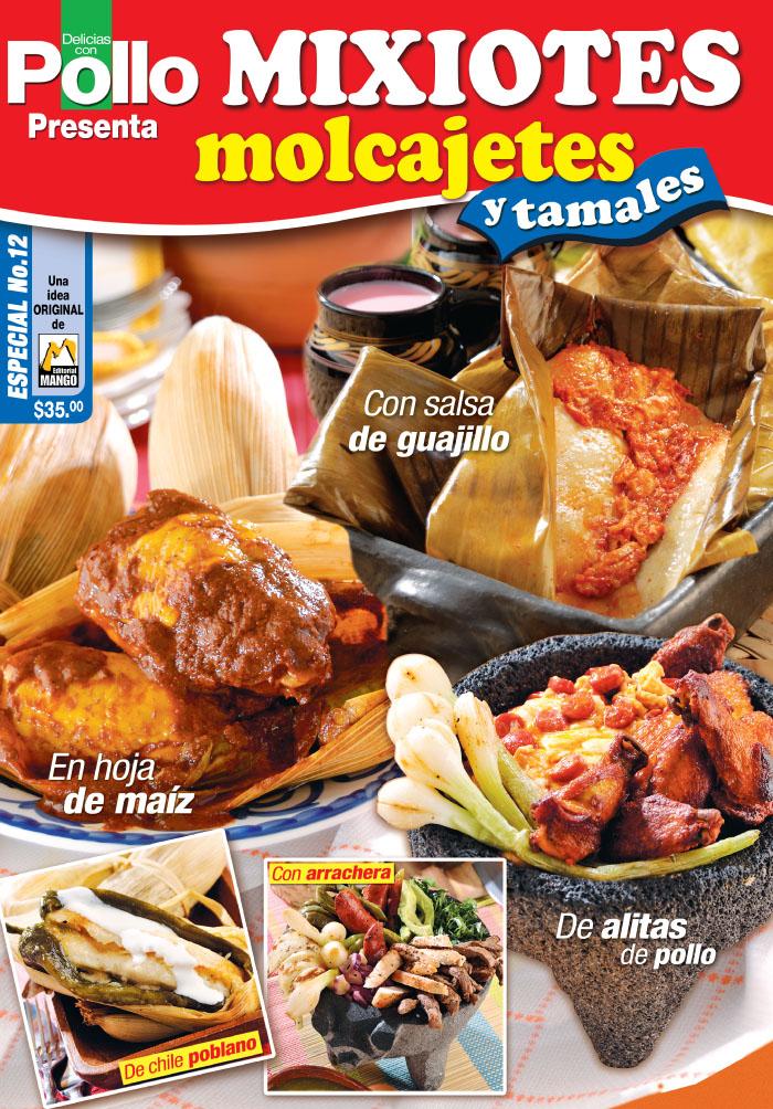 Delicias con Pollo Especial 12 - Mixiotes, Molcajetes y Tamales - Formato Digital - ToukanMango