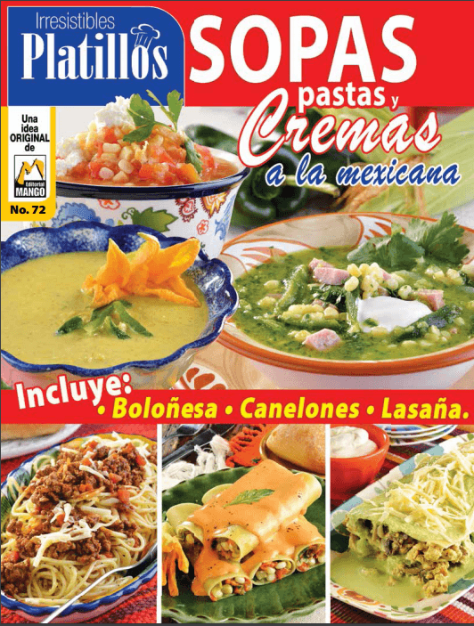 Irresistibles Platillos 72 - Sopas, pastas y cremas a la mexicana  - Formato Digital - ToukanMango